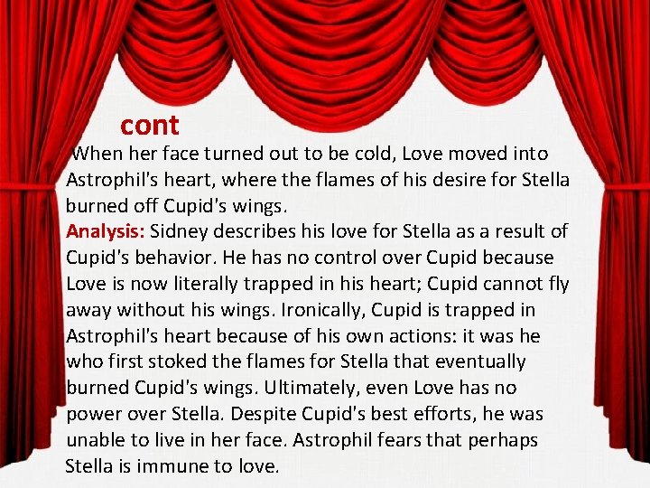 cont When her face turned out to be cold, Love moved into Astrophil's heart,