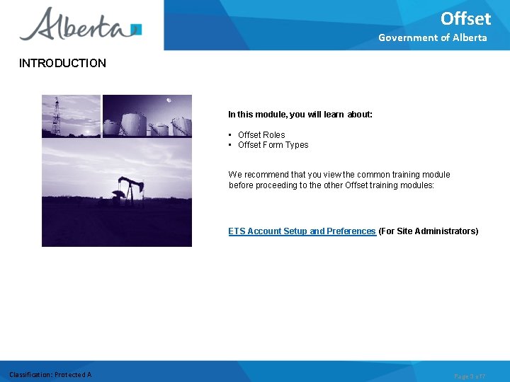 Offset Government of Alberta INTRODUCTION In this module, you will learn about: • Offset