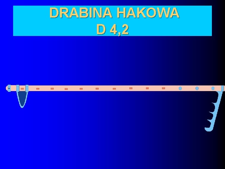DRABINA HAKOWA D 4, 2 