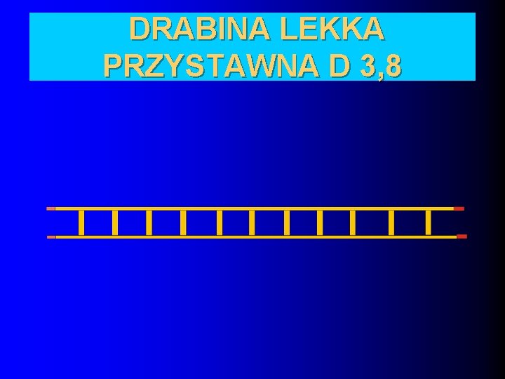 DRABINA LEKKA PRZYSTAWNA D 3, 8 