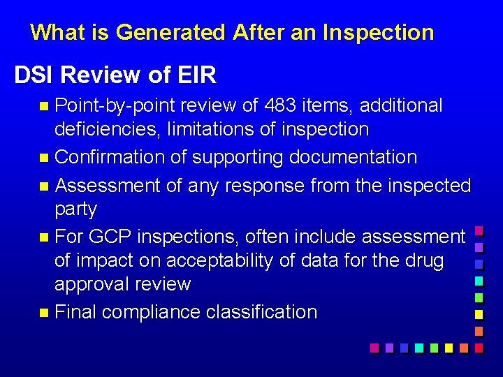 What is Generated After an Inspection DSI Review of EIR n Point-by-point review of