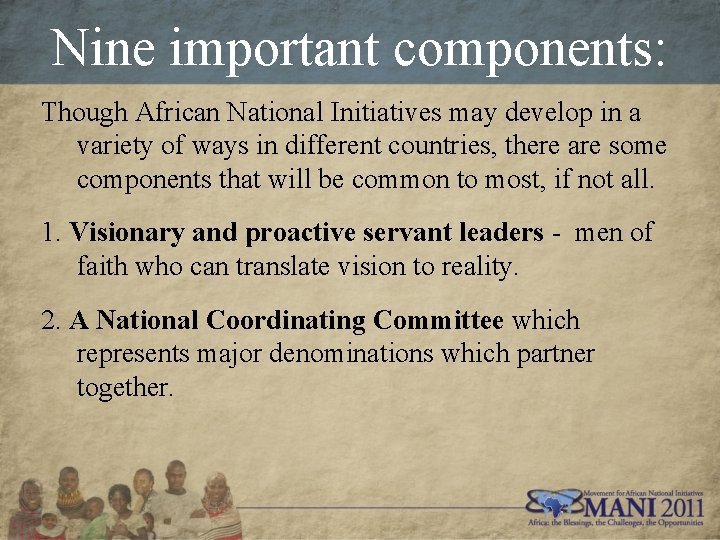 Nine important components: Though African National Initiatives may develop in a variety of ways