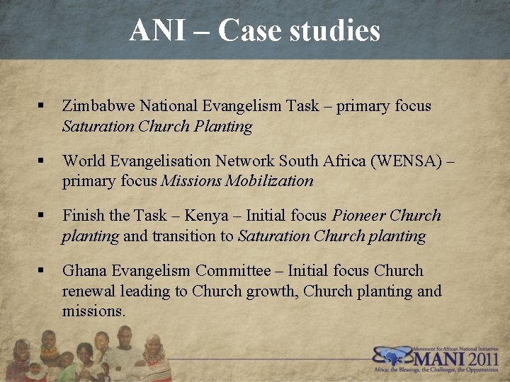 ANI – Case studies § Zimbabwe National Evangelism Task – primary focus Saturation Church