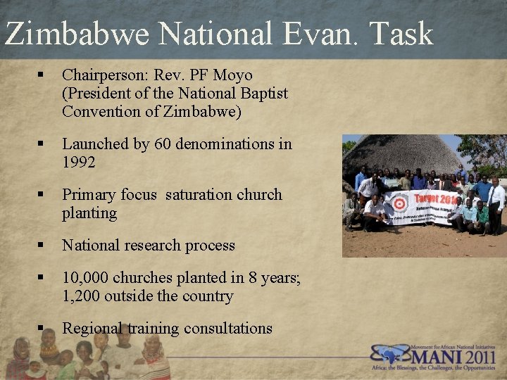 Zimbabwe National Evan. Task § Chairperson: Rev. PF Moyo (President of the National Baptist