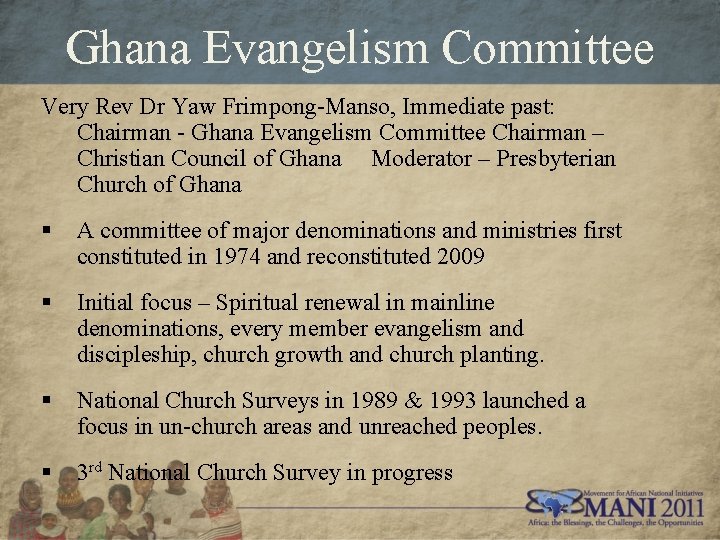 Ghana Evangelism Committee Very Rev Dr Yaw Frimpong-Manso, Immediate past: Chairman - Ghana Evangelism