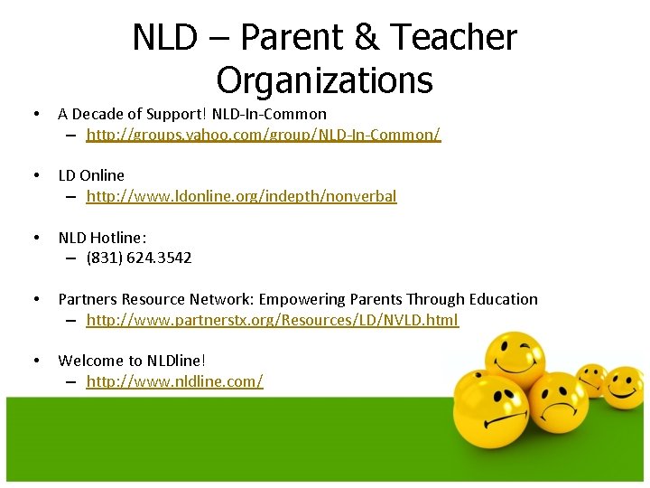 NLD – Parent & Teacher Organizations • A Decade of Support! NLD-In-Common – http:
