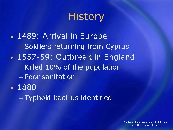 History • 1489: Arrival in Europe − Soldiers • returning from Cyprus 1557 -59: