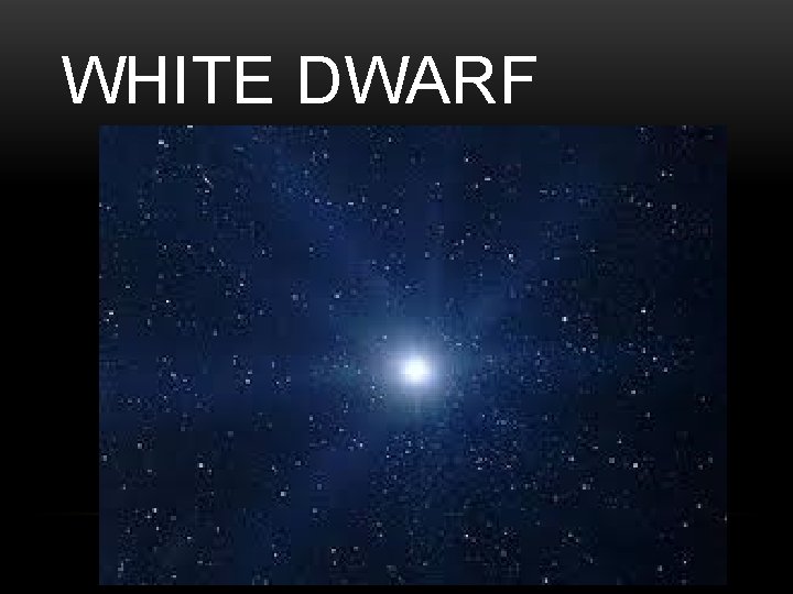 WHITE DWARF 