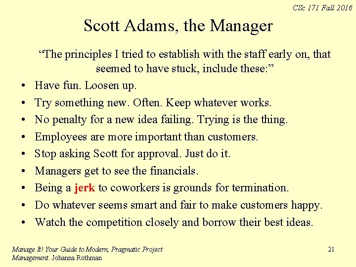 CSc 171 Fall 2016 Scott Adams, the Manager • • • “The principles I CSc 171 Fall 2016 Scott Adams, the Manager • • • “The principles I