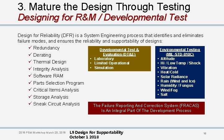 3. Mature the Design Through Testing Designing for R&M / Developmental Test Design for