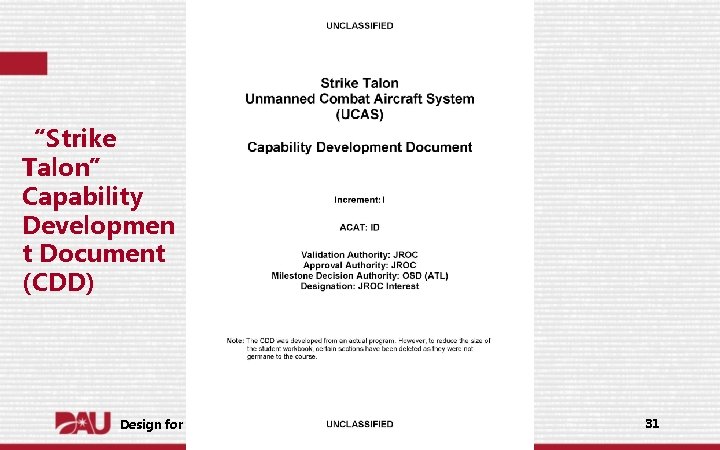 “Strike Talon” Capability Developmen t Document (CDD) Design for Supportability October 1 2018 31