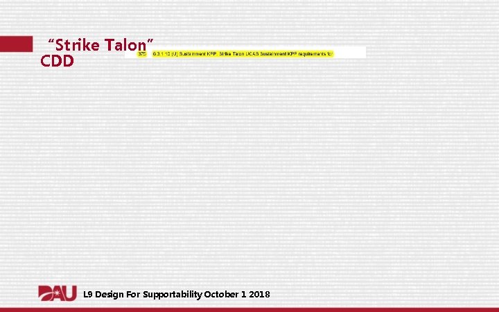 “Strike Talon” CDD L 9 Design For Supportability October 1 2018 