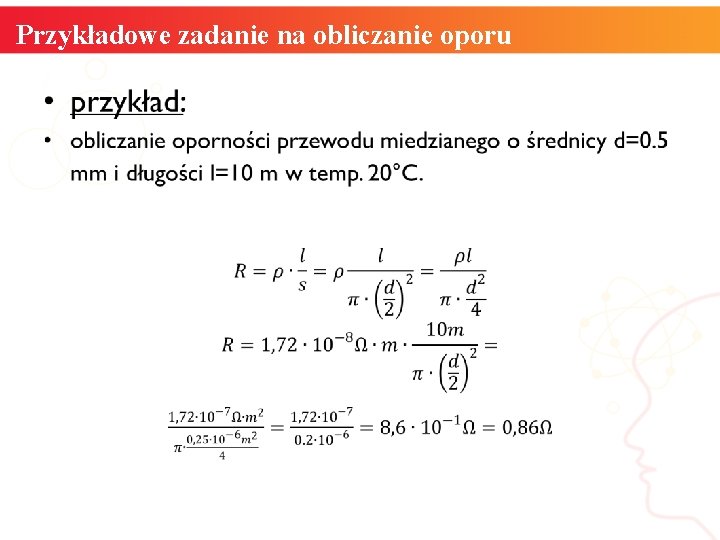 Przykładowe zadanie na obliczanie oporu • informatyka + 11 Przykładowe zadanie na obliczanie oporu • informatyka + 11