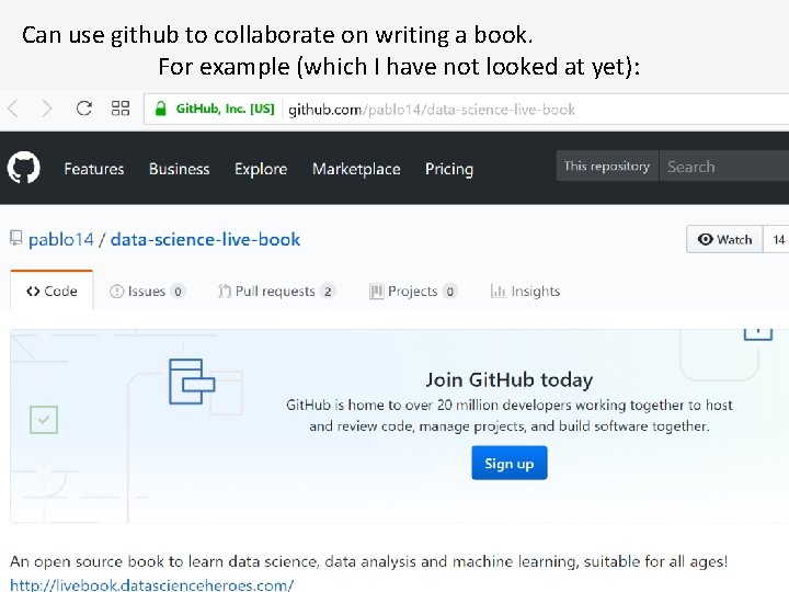 Can use github to collaborate on writing a book. For example (which I have