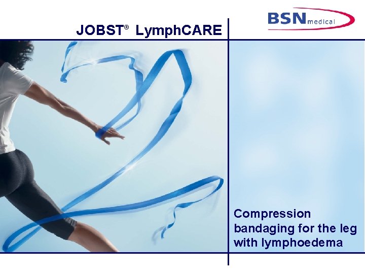 JOBST® Lymph. CARE Compression bandaging for the leg with lymphoedema 