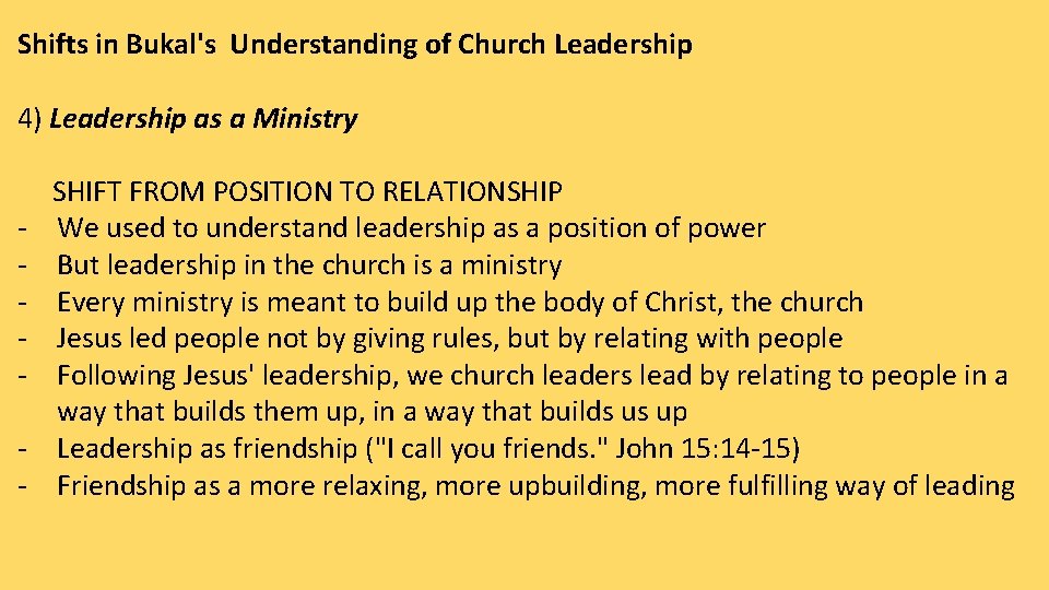 Shifts in Bukal's Understanding of Church Leadership 4) Leadership as a Ministry - SHIFT