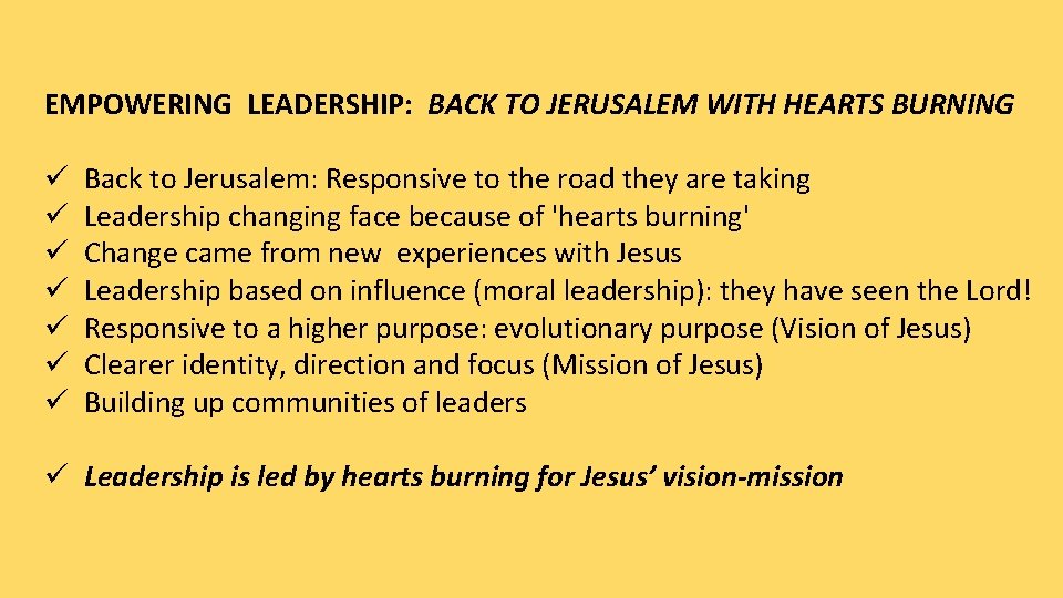 EMPOWERING LEADERSHIP: BACK TO JERUSALEM WITH HEARTS BURNING ü ü ü ü Back to