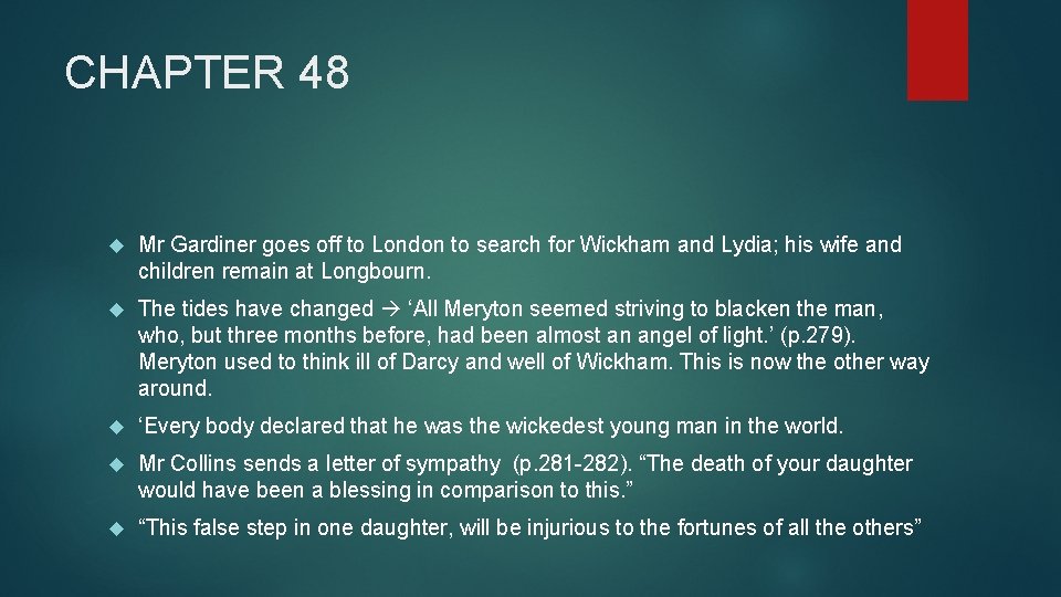 CHAPTER 48 Mr Gardiner goes off to London to search for Wickham and Lydia;