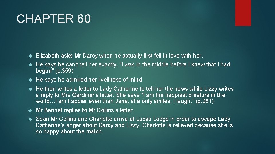 CHAPTER 60 Elizabeth asks Mr Darcy when he actually first fell in love with