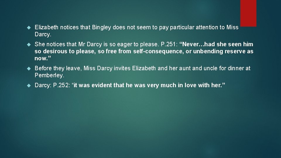  Elizabeth notices that Bingley does not seem to pay particular attention to Miss