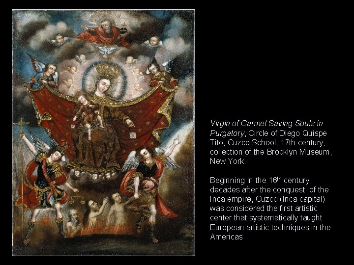 Virgin of Carmel Saving Souls in Purgatory, Circle of Diego Quispe Tito, Cuzco School,