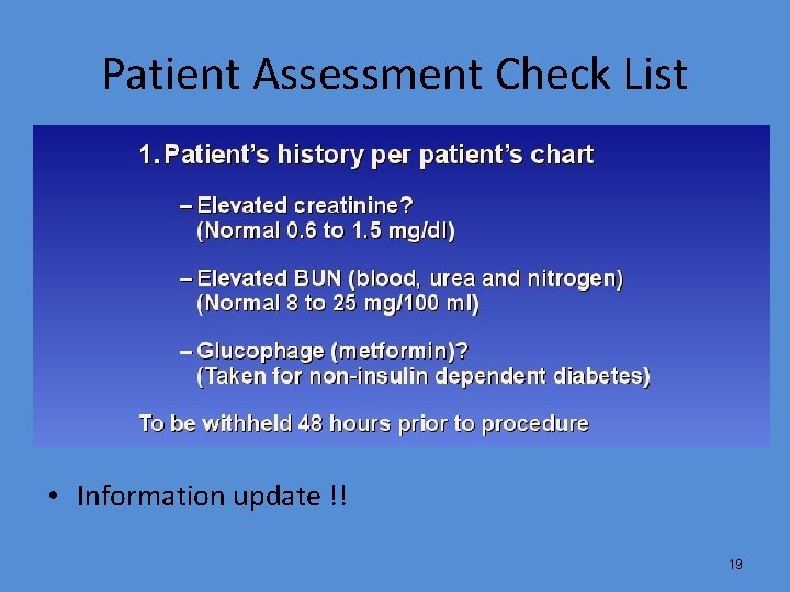 Patient Assessment Check List • Information update !! 19 