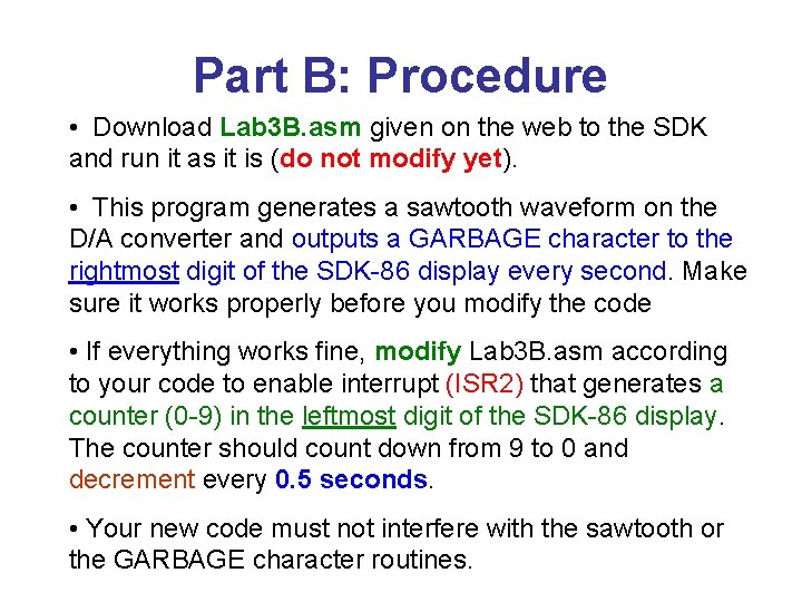 Part B: Procedure • Download Lab 3 B. asm given on the web to
