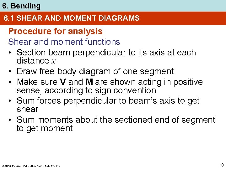6. Bending 6. 1 SHEAR AND MOMENT DIAGRAMS Procedure for analysis Shear and moment