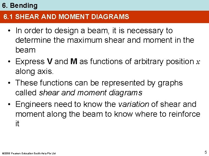 6. Bending 6. 1 SHEAR AND MOMENT DIAGRAMS • In order to design a