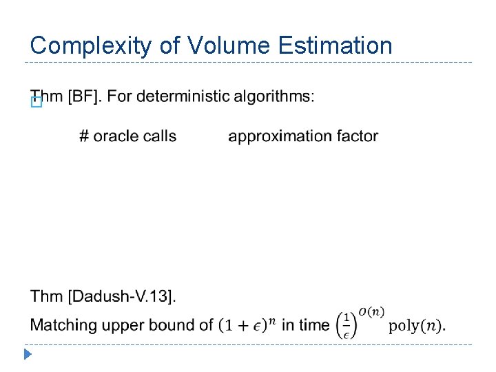 Complexity of Volume Estimation � 