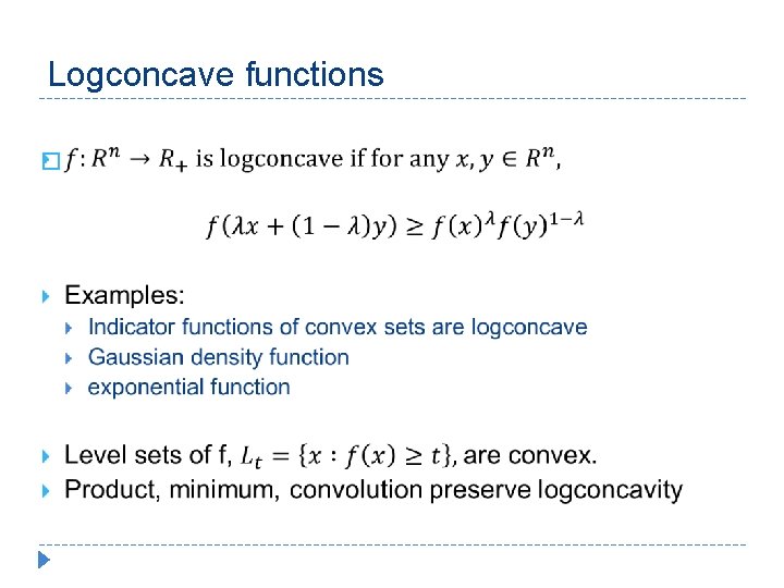 Logconcave functions � 