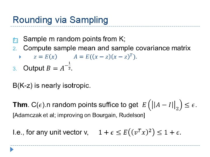 Rounding via Sampling � 