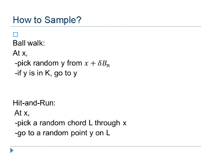 How to Sample? � 