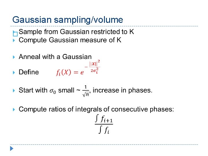 Gaussian sampling/volume � 