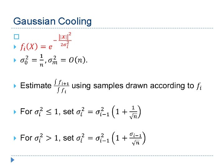 Gaussian Cooling � 