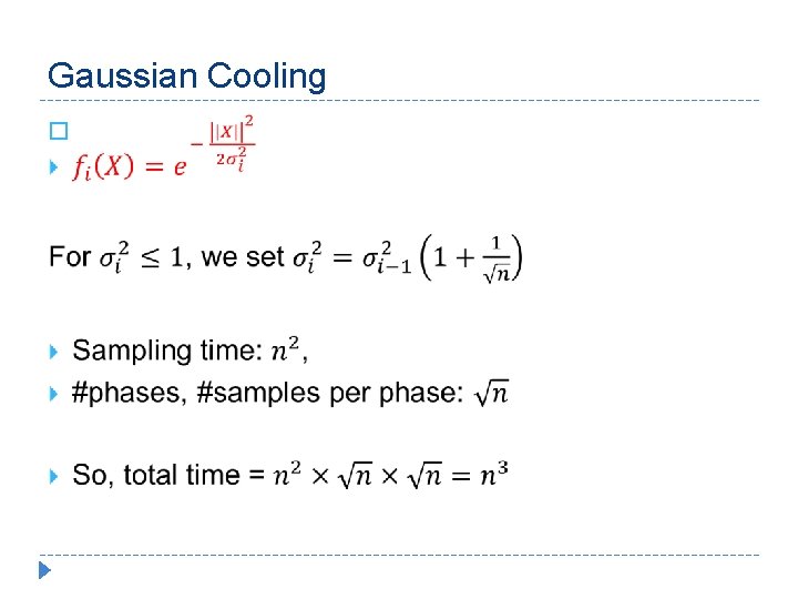 Gaussian Cooling � 