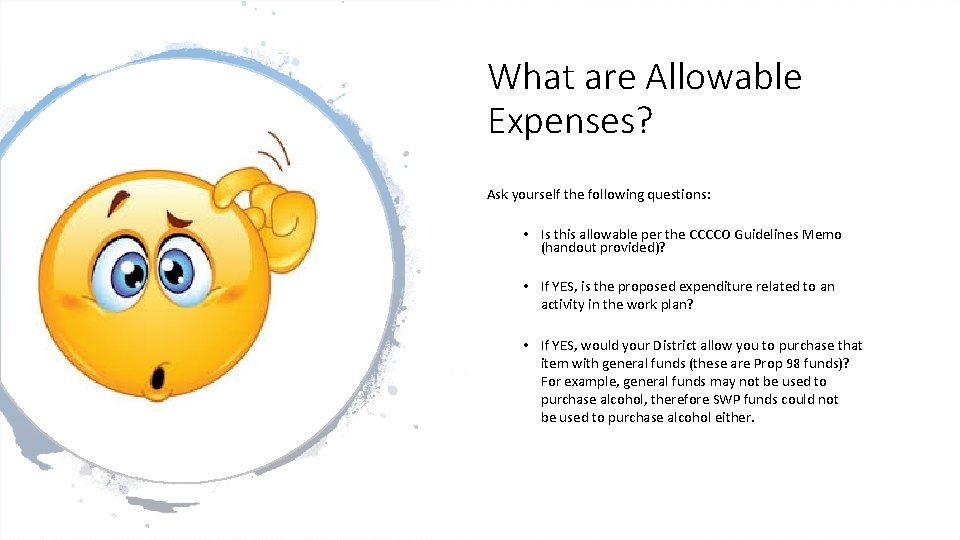 What are Allowable Expenses? Ask yourself the following questions: • Is this allowable per