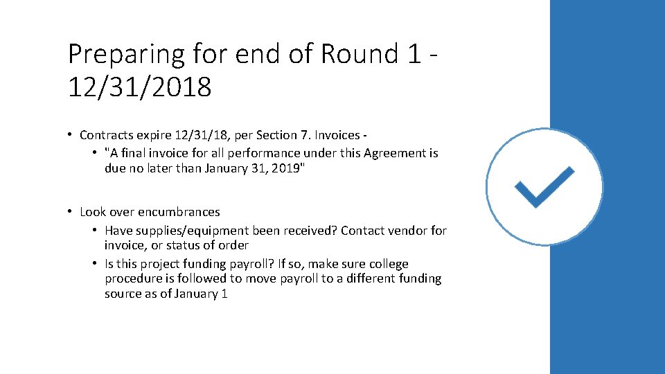 Preparing for end of Round 1 - 12/31/2018 • Contracts expire 12/31/18, per Section