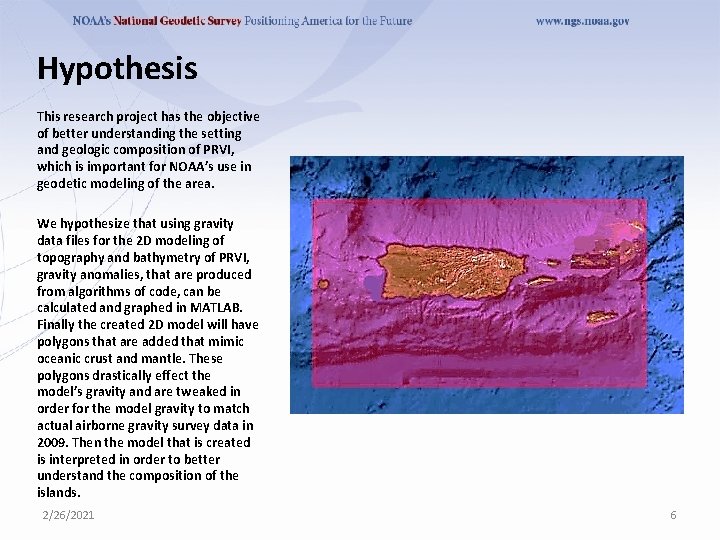 Hypothesis This research project has the objective of better understanding the setting and geologic Hypothesis This research project has the objective of better understanding the setting and geologic