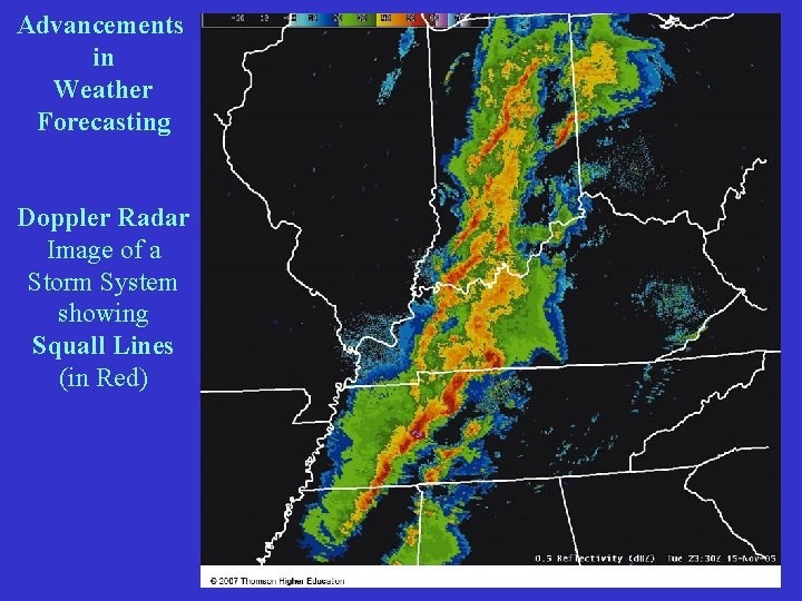 Advancements in Weather Forecasting Doppler Radar Image of a Storm System showing Squall Lines