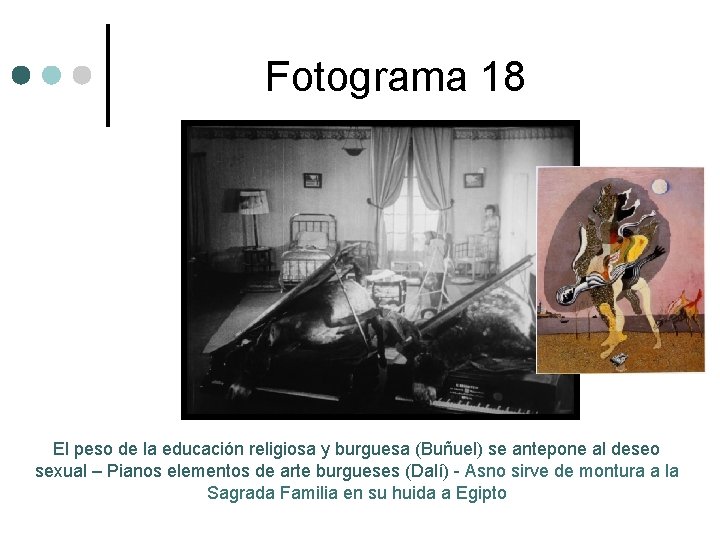 Fotograma 18 El peso de la educación religiosa y burguesa (Buñuel) se antepone al