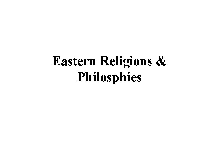Eastern Religions & Philosphies 