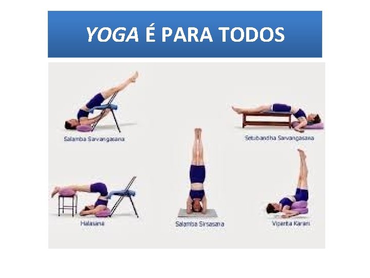 YOGA É PARA TODOS 