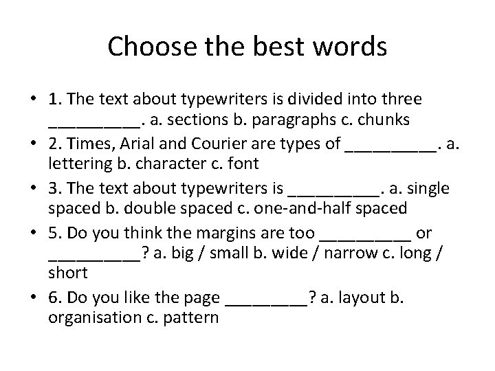Choose the best words • 1. The text about typewriters is divided into three