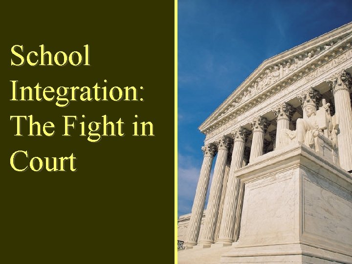 School Integration: The Fight in Court 