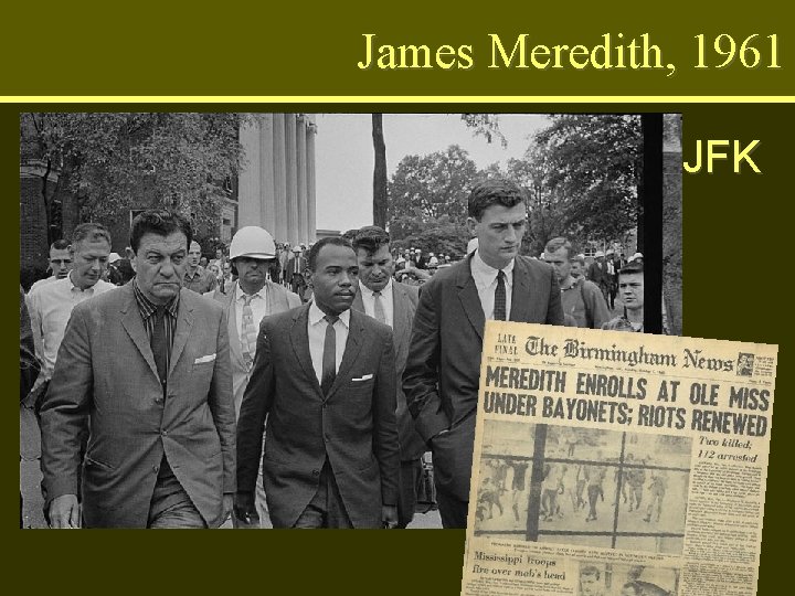 James Meredith, 1961 JFK 