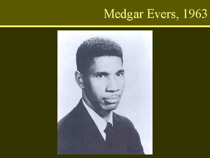 Medgar Evers, 1963 
