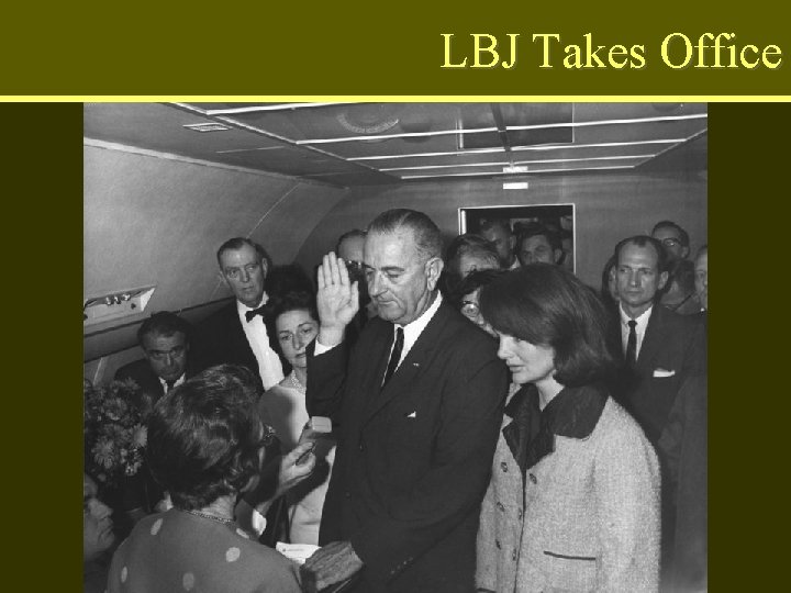 LBJ Takes Office 