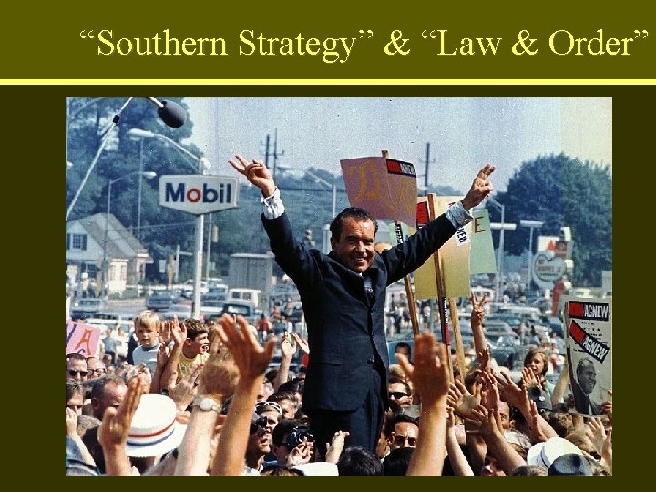 “Southern Strategy” & “Law & Order” 