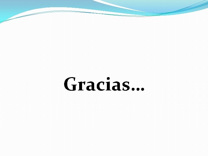 Gracias… 